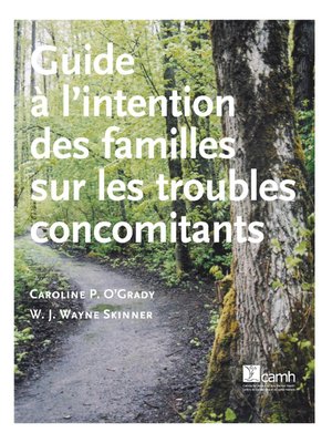 cover image of Guide à l'intention des familles sur les troubles concomitants